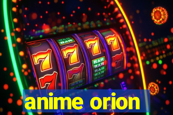 anime orion